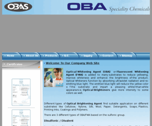 obaspeciality.com: Optical Brightening Agent, Optical Brightening Agent Manufacturer, Optical Brightening Agent Supplier, Optical Brightening Agent Exporter in Ahmedabad, Gujarat, India
OBA Speciality Chemicals is a leading optical brightening agent, optical brightening agent manufacturers, optical brightening agent exporters & optical brightening agent suppliers in ahmedabad, gujarat, india.