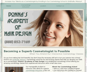 donnashairacademymo.com: Cosmetology School, Cosmetology Classes | Smithville, MO
Enroll into our Smithville, Missouri, cosmetology school for fun and exciting classes that help you develop your skills as a cosmetologist.