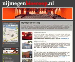 nijmegenbioscoop.nl: Nijmegen bioscoop | bioscopen, bioscoopagenda en filmladder
Nijmegen bioscoop met een overzicht van bioscopen en filmhuizen in en rond de oudste stad van Nederland.