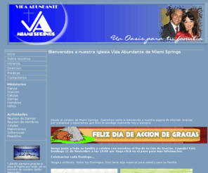 iglesiavidaabundantems.com: Iglesia Vida Abundante de Miami Springs
Iglesia Vida Abundante de Miami Springs. No se pierda la Bendición!!