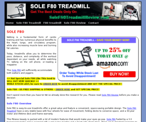 solef80treadmillreview.com: Sole F80| Get The Best Deals of Sole F80
Sole F80 is one of the most favorite treadmill. Read up the full info about the latest series of Sole F80 Treadmill and find out where to get the best deals on Sole F80.