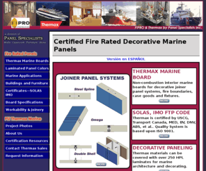 thermaxmarine.com: Thermax Marine Fire Rated Laminated Marine Panels
Thermax Marine provides Fire Resistant Non Combustible Panels, Boards and Lamination for Ships and Vessels.