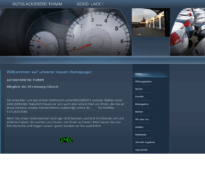 autolackierung-luebeck.com: AUTOLACKIEREREI THIMM
Willkommen in unserer Autolackiererei, bei uns finden Sie alles unter einem Dach. Fahrzeuglackierung,Möbellackierung,Felgenaufbereitung, alles was Lack braucht 