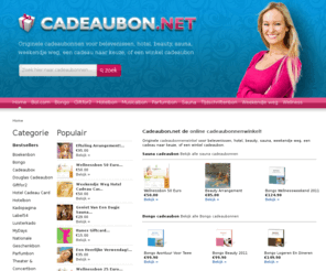 cadeaubon.org: Cadeaubon.net | Bon cadeau? Cadeaubonnenwinkel met cadeaubonnen voor iedereen!
Hotel, Sauna, Weekendje Weg, Wellness, Restaurant, Parfum, Workshops, Belevenissen en meer. Online cadeaubonnenwinkel met alle cadeau bonnen online via cadeaubon.net - Cadeaubon.net | Bon cadeau? Cadeaubonnenwinkel met cadeaubonnen voor iedereen!