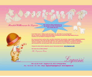 lupussi.com: Lupussi - Bio-Baby-Wäsche
Lupussi - In unserem Internet-Shop finden Sie qualitativ hochwertige Baby-Wäsche und -Bekleidung aus Bio-Baumwolle und Bambusfasern.