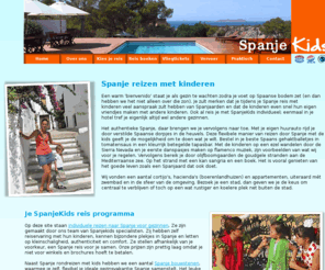 spanjekids.nl: Spanje reizen met kinderen | SpanjeKids.nl
Authentieke Spanje reizen met kinderen stel je samen bij SpanjeKids. Bouw jullie eigen Spanje reis of kies een van onze complete individuele Spanje rondreizen.