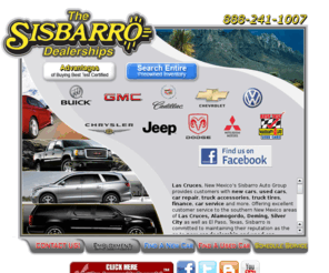 sisbarro.com: Sisbarro Buick GMC | Las Cruces Used Car | New Car Dealership | Financing| Auto Repair | Alamogordo
Las Cruces, New Mexico’s Sisbarro Auto Group offers new cars, used cars, car service, truck accessories, used car parts and finance. Visit today to view and test drive a Chevrolet, Buick, GMC, Mitsubishi, Volkswagen, Chrysler, Dodge, or Jeep today. Proudly serving the cities of Las Cruces, Alamogordo, Deming, and Silver City, New Mexico.