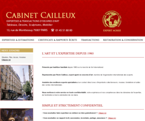 cabinetcailleux.com: Expertise tableaux anciens , estimation , transaction
Le Cabinet Cailleux est spécialisé en expertise de tableaux anciens , expertise de dessins , expertise de sculptures ainsi qu'en estimation et transaction d'oeuvres d'art.