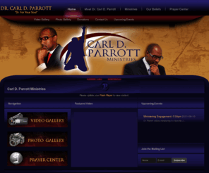 carldparrottministries.org: Carl D. Parrott Ministries
Welcome to Carl D. Parrott Ministries! Come and Receive Your Life Changing Experience!!!