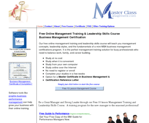 management-course.net: Free Online Business Management Training Course Certificate Program
Free Online Management Training Course and Leadership Skills Program with a Business Certificate, a Certification that is great for the New Manager.
