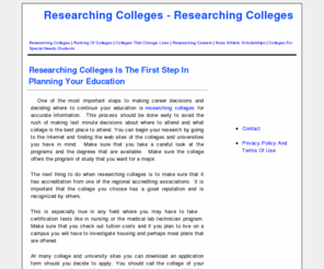 researchingcolleges.info: Researching Colleges & Universities, Researching Careers, Career Decisions
Researching Colleges - What college or university should I attend? How to plan my future career?