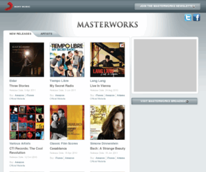 frencharias.com: Sony Masterworks New Releases | The Official Sony Masterworks Site
Official Sony Masterworks website featuring the label's Newest Releases as well as Sony Masterworks artists. 
