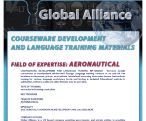 aeroglobalalliance.com: Global Alliance - Aeronautic
Our inventory database is consisting of hundreds specific notions related to, to name a few aircraft (monoengine and multiengine), components, fluid mechanics, aerodynamics, weather science, etc.. to support military and commercial worldwide customer base.