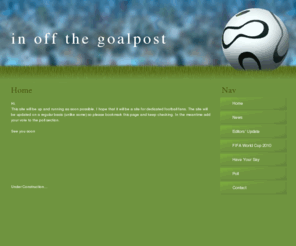 inoffthegoalpost.com: in off the goalpost - Real football for real supporters
