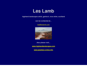 leslamb.com: Les Lamb - Highland Landscape Artist, Gairloch, Scotland
Les Lamb is a highland Landscape artist from Gairloch, Ross-shire, Scotland