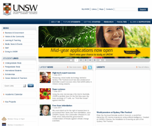 unsw.edu.au: UNSW: The University of New South Wales - Sydney Australia - Home page
The University of New South Wales, located in Sydney Australia, is one of Australia's largest and leading universities. This WWW site has a wide range of comprehensive information about the University, course offered, its activities, aims and objectives