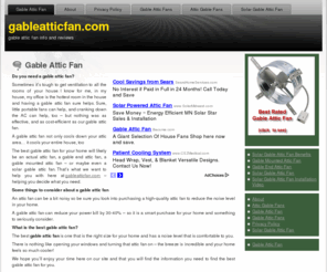 gableatticfan.com: Gable Attic Fan Info & Reviews * GableAtticFan.com
Nothing is as cost effective as a gable attic fan to cool your house.  Plus, the breeze is fantastic!  Learn more about gable attic fans, solar, and installation