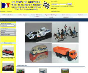 lecoindegrenier.com: Le Coin de Grenier
vente de voitures de collection, miniature, jouets, figurines, plomb, cbgmignot, 24h du mans, voitures, norev, dinky toys, recommander ce site à un ami