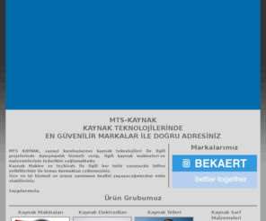 mtskaynak.com: MTS KAYNAK kaynak makinaları,kaynak elektrodları,kaynak telleri,kaynak sarf malzemeleri,fronius,gazaltı kaynak makineleri,izeltaş,fronius,bekaert,kemppi,gedik,böhler,geka, welding,ege bölge distribütörü,ege bölge bayisi,
