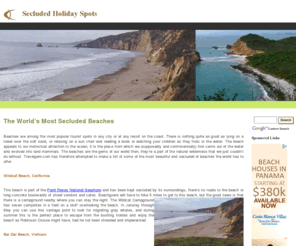 travelgem.com: Secluded Holiday Spots
A guide to some of the most secluded destinations in the world, starting with the world's beautiful beaches.