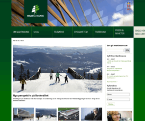 xn--martinsonstr-rcb.net: Hem
Som en av Sveriges ledande träförädlingsindustrier har Martinsons utvecklat produkter som har skapat ett ökande intresse för trä som byggnadsmaterial.