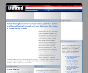 tensiletest.com: Calibration Service, Material Testing Systems & Hardness Testers by United Testing Systems
Calibration service, material testing & hardness tester provided by united calibration corp are unparalleled in quality & service. Our material testing equipment is available internationaly through our authorized representatives.