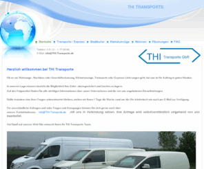 thi-transporte.com: THI Transporte Hildesheim, Räumungen, Umzüge und Lagerung
THI Transporte Hildesheim ist Ihr Partner für Transporte, Express-Transporte (Expresslieferungen), Räumungen (Nachlassräumungen, Geschäftsräumungen), Haushaltsauflösungen, Kleinst-Umzügen und Lagerung.