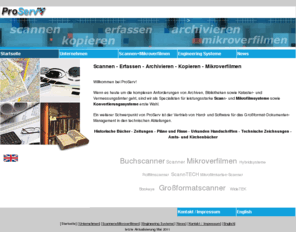 flachbettscanner.com: ProServ GmbH - Grossformatscanner, Buchscanner, Microfilmsysteme, scannen, erfassen, archivieren, mikroverfilmen
ProServ GmbH - Partner für Buchscannner, Großformatscanner, Mikrofilm Scanner und Plotter, Hybridsysteme, Engineeringsysteme