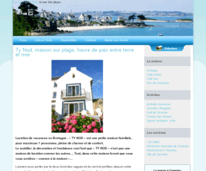 tynod.com: Ty Nod, Maison sur plage à Carantec
Maison de vacances très cosy à Carantec en Bretagne à front de mer avec vue imprenable sur la baie de Morlaix. Grand confort.