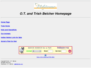 otbelcher.com: O.T. and Trish Belcher Home Page
 O.T. and Trish Belcher Home Page and acerage for sale