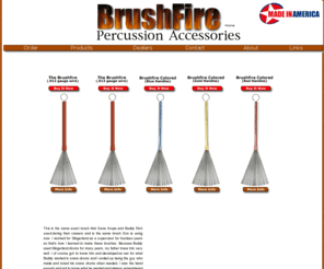brushfirepercussion.com: Brush Fire Percussion Accessories - Drum Brushes - Jazz Drum Brush
Brush Fire Percussion is proud to present our custom-made drum brushes just like the great jazz drummers used to use.