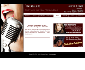 galakuenstler.com: www.firmengala.de - Künstlerbooking und Künstlervermittlung für Galaveranstaltungen, Firmenevents, Betriebsfeiern - REX GmbH
Musikacts und besondere Higlights für Galaveranstaltungen, Kundenevents, etc.