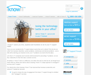 iknowit.com.au: Managed IT Support Sydney - I Know IT
I Know IT saves you time, expense and frustration on all of your IT support needs.