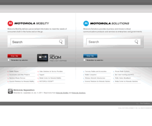 motorrola.com: Motorola Home - Motorola USA
Motorola delivers leading-edge technology solutions worldwide for consumers, enterprise and government.