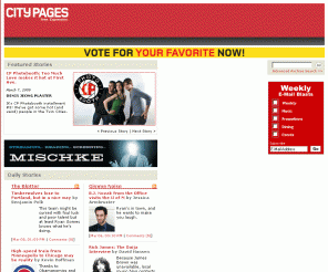 citypages.com: Minneapolis News, Events, Restaurants, Music
The City Pages are the definitive source of information for news, music, movies, restaurants, reviews, and events in Minneapolis.