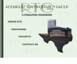 rtg-texas.com: Rodriguez Transportation Group
Welcome to the Rodriguez Transportation Group web site. Here you will find information about our projects, personnel, TxDOT precertifications and location.