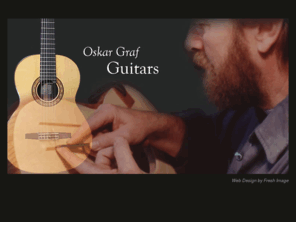 grafguitars.com: Oskar Graf - Luthier
Oskar Graf - Luthier, maker of fine handcrafted classical, acoustic, steel-string and archtop guitars since 1970