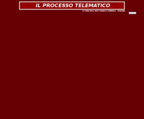 processotelematico.com: Presentazione
Tutto sul processo telematico diritto digitale e dell'informatica