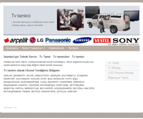 tvtamirci.com: Tv tamirci, tv montaj, tv servis, tv tamiri, tv tamir servisi
İstanbul tv tamirci, tv tamir, onarım montaj hizmetleri. Televizyon tamircisi arıyorsanız buraya tıklayın !