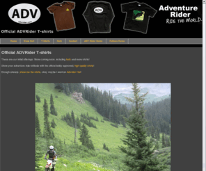 advridershirts.com: Official ADV Rider tshirts - Adventure Rider - Ride the World
Official ADV Rider tshirts, hats and  - Adventure Rider - Ride the World