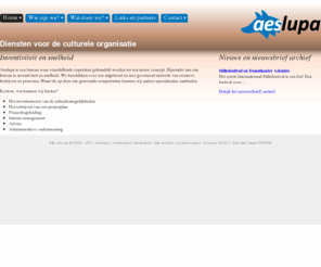 lexlupa.com: Aeslupa | fondsenwerving, professionalisering, projectbegeleiding en financiële dienstverlening
Zakelijke dienstverlening voor de culturele organisatie.