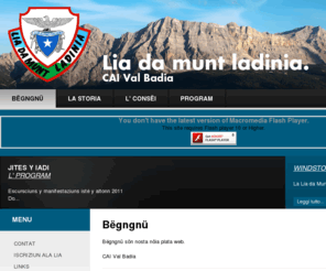 caivalbadia.org: Bëgngnü
Lia da Munt Ladinia - C.A.I Val Badia - La Ila - Alta Badia