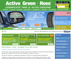 tiresplus.net: Active Green + Ross - Complete Tire & Auto Centre
Southern Ontario's premier chain of Complete Tire & Auto Centres with over 70 locations from Windsor to Ottawa and from Barrie to Toronto.