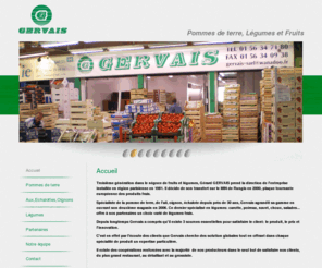 gervaisrungis.com: Gervais Rungis : grossiste ail, oignon, échalote, pomme de terre, légume
Gervais père et fils grossiste sur le M.I.N de Rungis vous proposent des fruits et lègumes pour la restauration, GMS, Cours des halles et grossistes