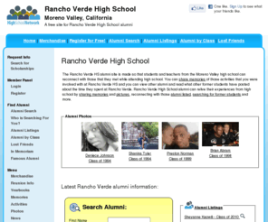 ranchoverdehighschool.org: Rancho Verde High School
Rancho Verde High School is a high school website for Rancho Verde alumni. Rancho Verde High provides school news, reunion and graduation information, alumni listings and more for former students and faculty of Rancho Verde High in Moreno Valley, California