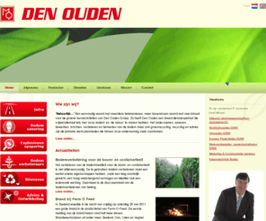 denoudenbv.com: Advies over grondsanering en bodemsanering van Den Ouden Groep
Den Ouden Groep geeft u gedegen advies over grondsanering en bodemsanering. Deze en andere groene werkzaamheden zijn onze primaire kernactiviteiten.