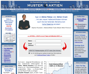 muster-aktien.de: KOSTENLOSER Aktien Börsenbrief - Top Aktien, Optionsscheine Aktien Tips Aktienempfehlungen Aktienprognosen
Aktien Tips - Muster Aktien Börsenbrief - Der Nr.1 online Aktien Börsenbrief, kostenlose Aktienempfehlungen. Börsenbrief jetzt kostenlos hier abonnieren und Aktien Gewinne erzielen