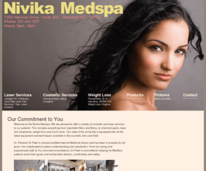 nivikamedspa.com: Welcome To The Nivika Medspa | Nivika Medspa
We are pleased to offer a variety of cosmetic and laser services to our patients. This includes everything from injectable fillers and Botox, to DermaFuze Microdermabrasion, laser skin treatments, hCG Weight Loss and much more.