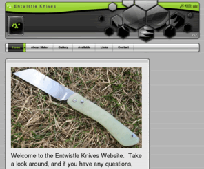 entwistleknives.com: Entwistle Knives - Home
This site is dedicated to the making and collecting of custom, handmade knives.