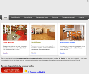 hostalsonsodesa.com: Hostal Sonsoles, Hostal Odesa, Apartamentos Odesa. (Madrid, España)
Hostales y apartamentos vacacionales  situados en pleno centro de Madrid en una zona tranquila y muy bien comunicada. Cerca de cines, teatros, museos, restaurantes, discotecas y en las calles mas comerciales y turísticas de Madrid.